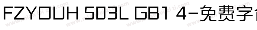 FZYOUH 503L GB1 4字体转换